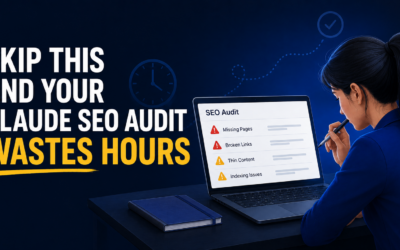 Skip This And Your Claude SEO Audit Wastes Hours
